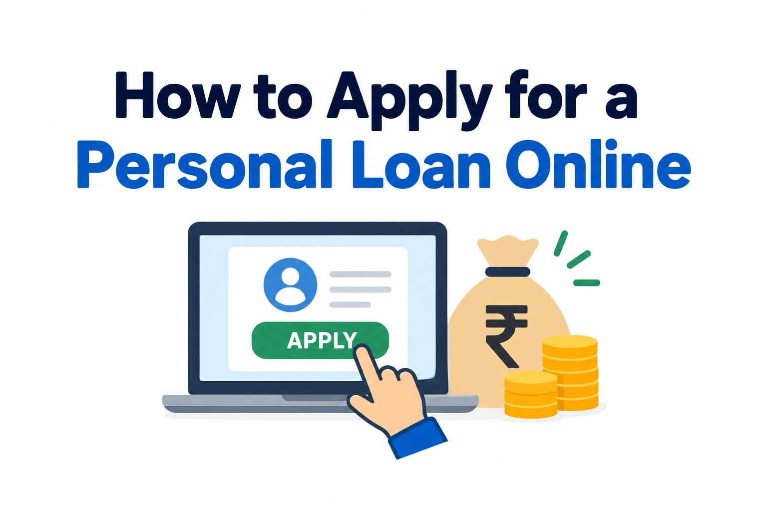 How to Apply for a Personal Loan Online – Simple Online Loan Application Guide